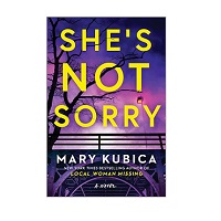 She’s Not Sorry by Mary Kubica EPUB & PDF