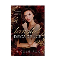 Tangled Decadence by Nicole Fox EPUB & PDF