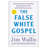 The False White Gospel by Jim Wallis EPUB & PDF