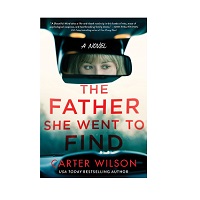The Father She Went to Find by Carter Wilson EPUB & PDF