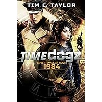 Time Travel in Rock: 1984 by Tim C. Taylor EPUB & PDF