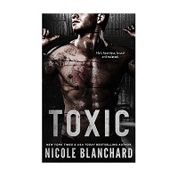 Toxic by Nicole Blanchard EPUB & PDF