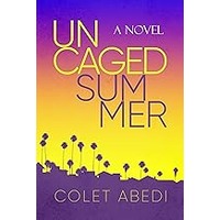 Uncaged Summer by Colet Abedi EPUB & PDF