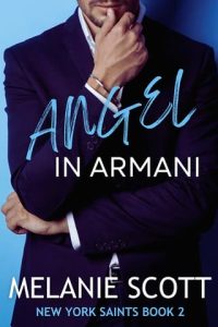 Angel In Armani by Melanie Scott EPUB & PDF