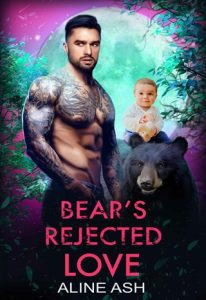 Bear’s Rejected Love by Aline Ash EPUB & PDF