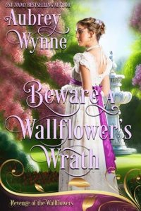 Beware A Wallflower’s Wrath by Aubrey Wynne EPUB & PDF