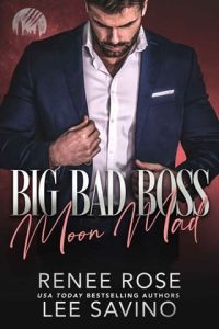 Big Bad Boss: Moon Mad by Renee Rose EPUB & PDF