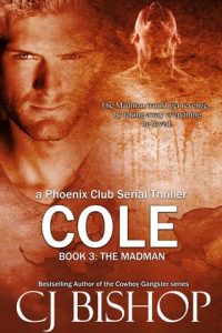 Cole: The Madman by CJ Bishop EPUB & PDF