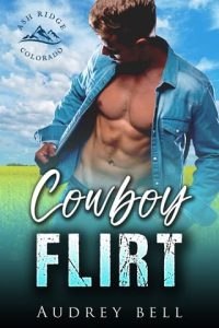 Cowboy Flirt by Audrey Bell EPUB & PDF