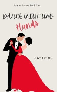 Dance with Two Hands by Cat Leigh EPUB & PDF