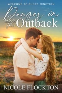 Danger in the Outback by Nicole Flockton EPUB & PDF