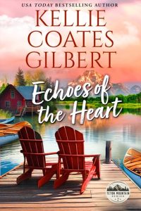Echoes of the Heart by Kellie Coates Gilbert EPUB & PDF