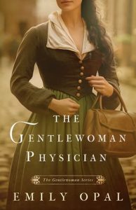 The Gentlewoman Physician by Emily Opal EPUB & PDF