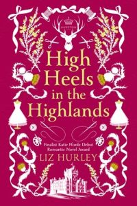 High Heels in the Highlands by Liz Hurley EPUB & PDF