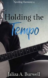 HOLDING THE TEMPO (NEEDING HARMONY #4) BY JALIZA A. BURWELL EPUB & PDF