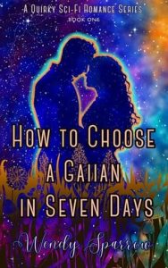 How to Choose a Gaiian in Seven Days by Wendy Sparrow EPUB & PDF