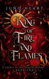 King of Fire and Flames by Juno Heart EPUB & PDF