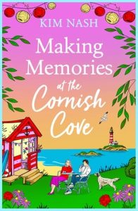 Making Memories at the Cornish Cove by Kim Nash EPUB & PDF