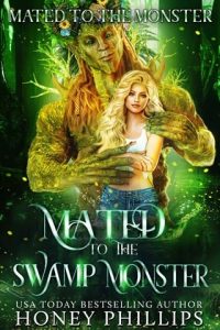 Mated to the Swamp Monster by Honey Phillips EPUB & PDF