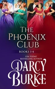 The Phoenix Club: Books #1-4 by Darcy Burke EPUB & PDF
