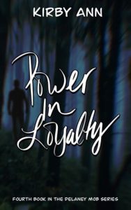 Power In Loyalty by Kirby Ann EPUB & PDF