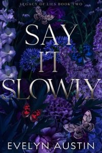 Say It Slowly by Evelyn Austin EPUB & PDF