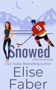 Snowed by Elise Faber EPUB & PDF