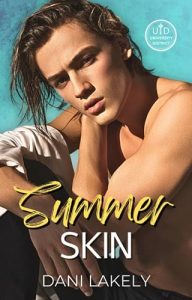 Summer Skin by Dani Lakely EPUB & PDF