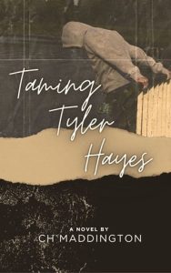 Taming Tyler Hayes by CH Maddington EPUB & PDF