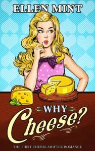 Why Cheese? by Ellen Mint EPUB & PDF