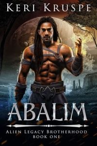Abalim (ALIEN LEGACY BROTHERHOOD #1) by Keri Kruspe EPUB & PDF