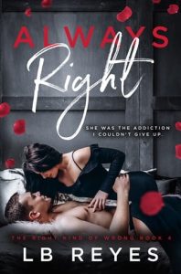 Always Right (THE RIGHT KIND OF WRONG #4) by L.B. Reyes EPUB & PDF