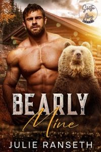 Bearly Mine (SHIFTER ALLEY MATES #1) by Julie Ranseth EPUB & PDF