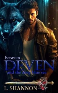 Between Deven and the Deep Blue Sea by L. Shannon EPUB & PDF