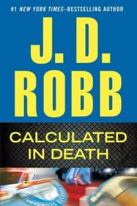 Calculated in Death (IN DEATH #36) by J. D. Robb EPUB & PDF