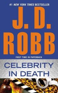 Celebrity in Death (IN DEATH #34) by J. D. Robb EPUB & PDF