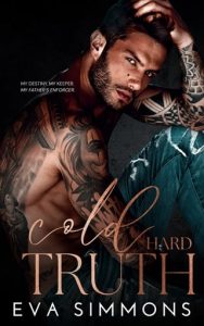 Cold Hard Truth TWISTED ROSES #3) by Eva Simmons EPUB & PDF