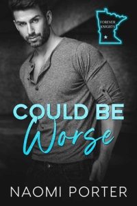 COULD BE WORSE BY NAOMI PORTER EPUB & PDF