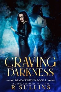 Craving Darkness (DEMONS WITHIN #2) by R Sullins EPUB & PDF
