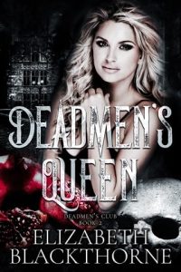 Deadmen’s Queen (DEADMEN’S CLUB #2) by Elizabeth Blackthorne EPUB & PDF