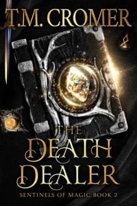 The Death Dealer (SENTINELS OF MAGIC #2) by T.M. Cromer EPUB & PDF