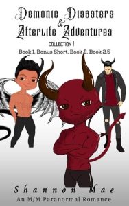 Demonic Disasters and Afterlife Adventures Collection 1 by Shannon Mae EPUB & PDF