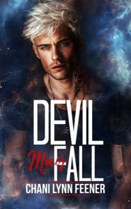 Devil May Fall (THE DEVILS OF VITALITY) by Chani Lynn Feener EPUB & PDF