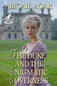 The Duke and the Enigmatic Governess by Abigail Agar EPUB & PDF