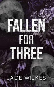 Fallen For Three by Jade Wilkes EPUB & PDF