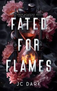 Fated for Flames (ARCANUM ACADEMY #1) by JC Dark EPUB & PDF