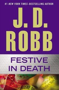 FESTIVE IN DEATH (IN DEATH #39) BY J. D. ROBB EPUB & PDF
