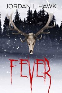 Fever by Jordan L. Hawk EPUB & PDF