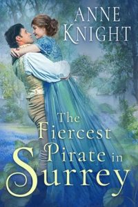 The Fiercest Pirate in Surrey by Anne Knight EPUB & PDF