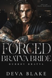 Forced Bratva Bride (DUBROV BRATVA #4) by Deva Blake EPUB & PDF
